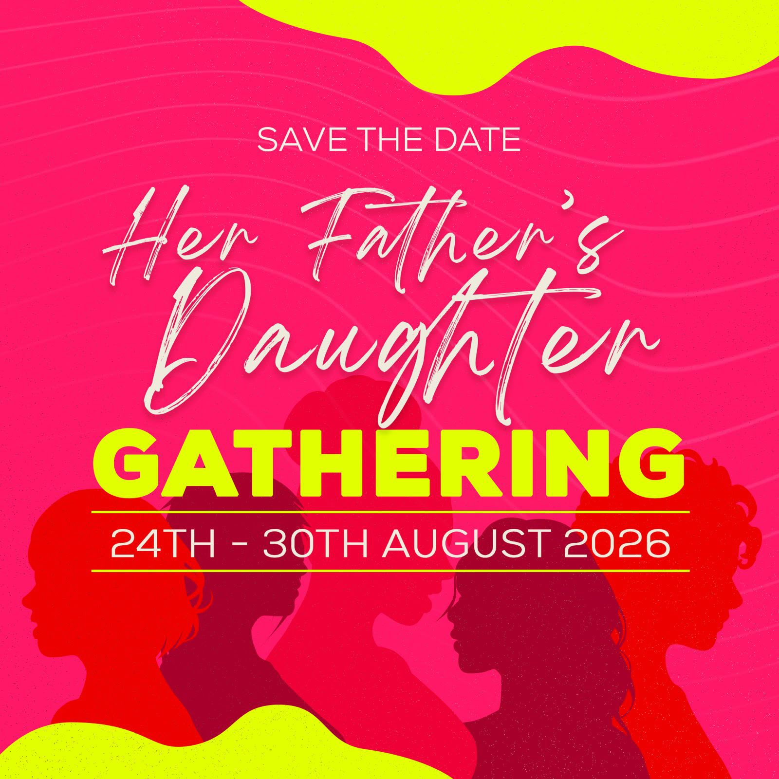 Her Father's Daughter Gathering — 24th–30th August 2026